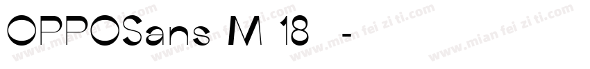 OPPOSans M 18号字体字体转换